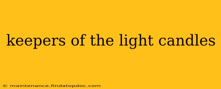 keepers of the light candles