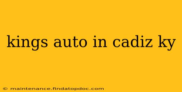kings auto in cadiz ky
