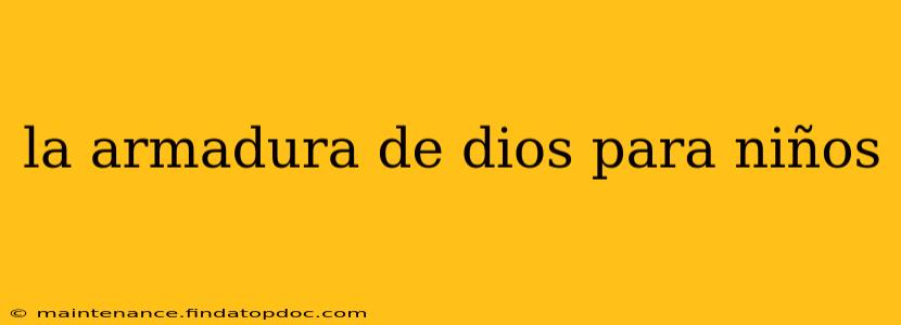 la armadura de dios para niños