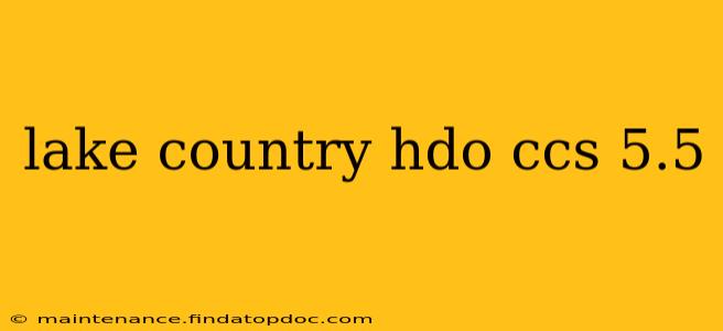 lake country hdo ccs 5.5