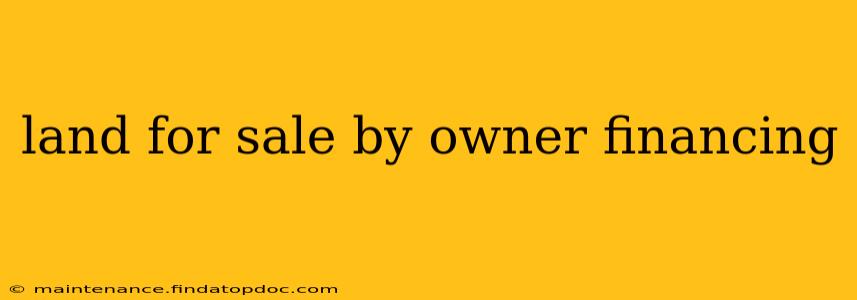 land for sale by owner financing