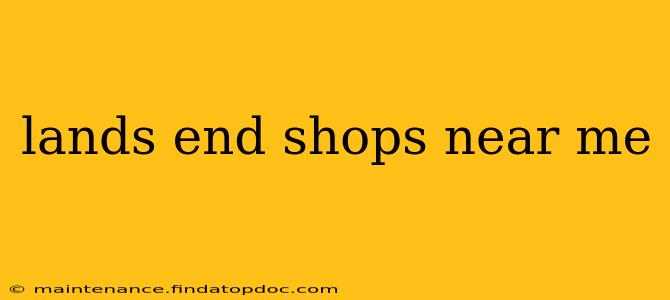 lands end shops near me