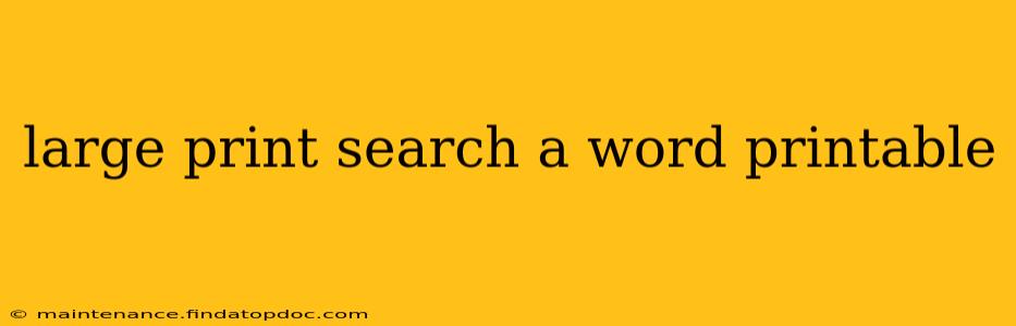 large print search a word printable
