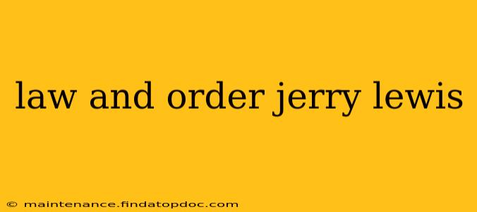 law and order jerry lewis