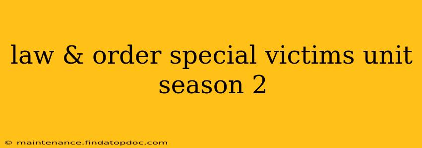 law & order special victims unit season 2