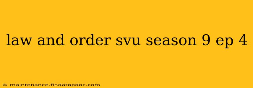 law and order svu season 9 ep 4