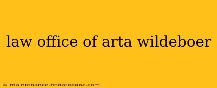 law office of arta wildeboer