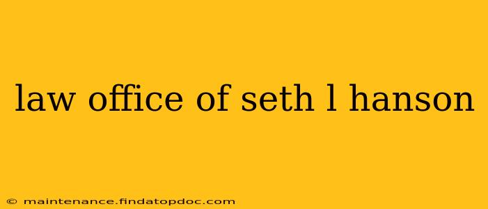 law office of seth l hanson