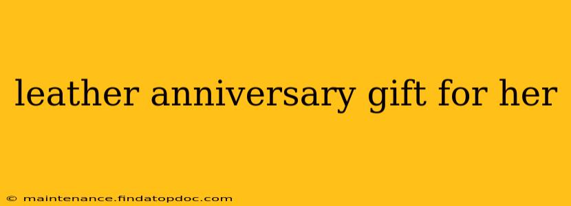 leather anniversary gift for her