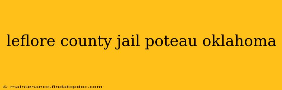 leflore county jail poteau oklahoma