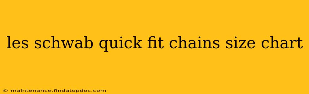 les schwab quick fit chains size chart