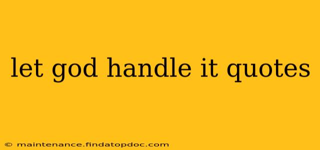let god handle it quotes