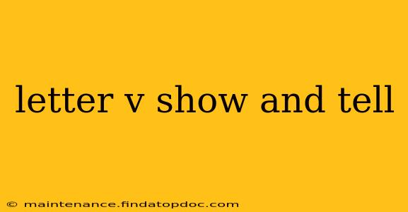 letter v show and tell