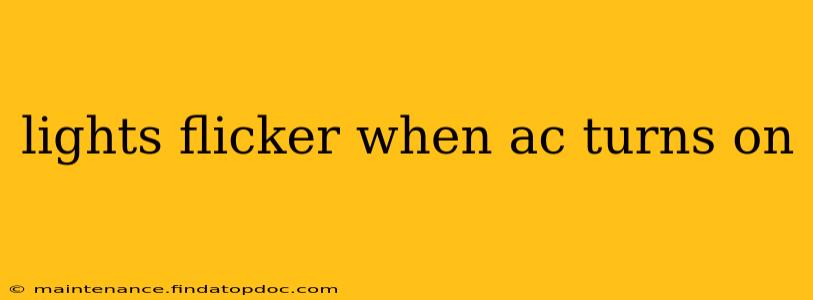 lights flicker when ac turns on