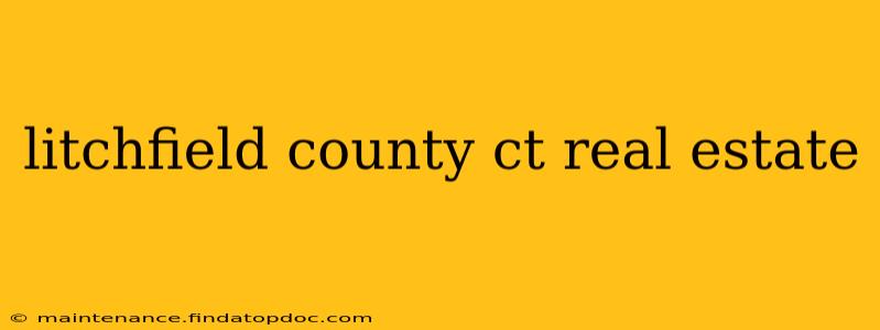 litchfield county ct real estate