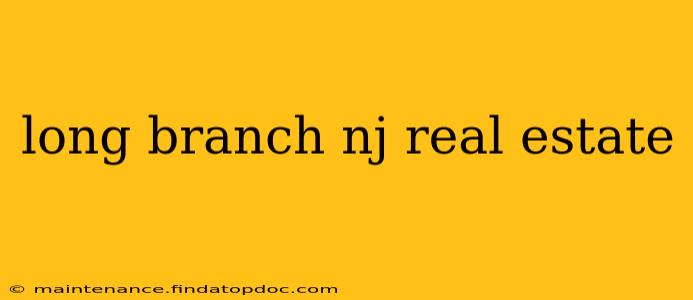 long branch nj real estate