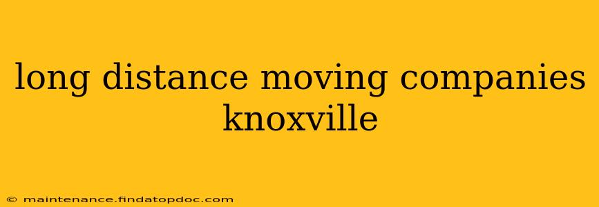 long distance moving companies knoxville