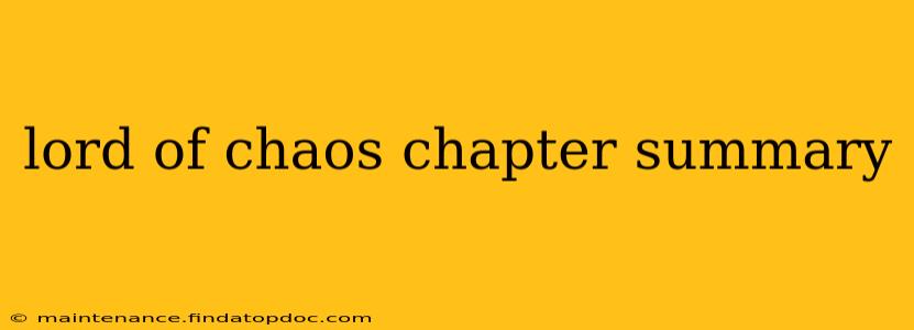 lord of chaos chapter summary