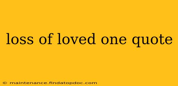 loss of loved one quote