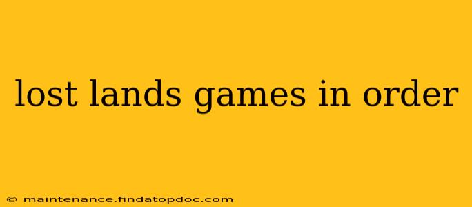 lost lands games in order