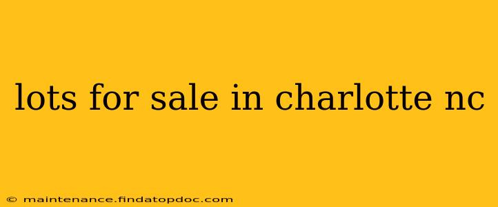 lots for sale in charlotte nc
