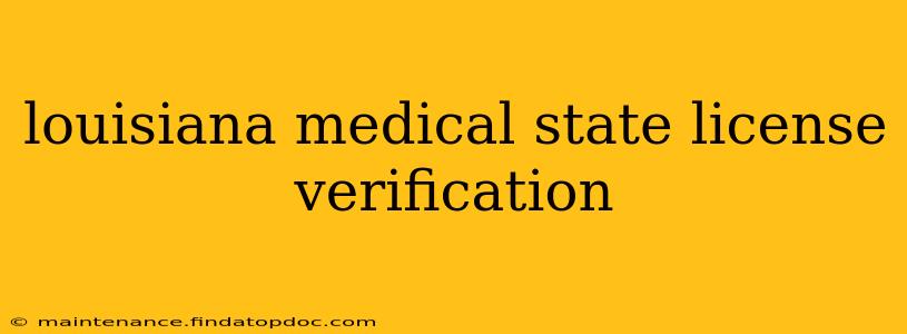 louisiana medical state license verification