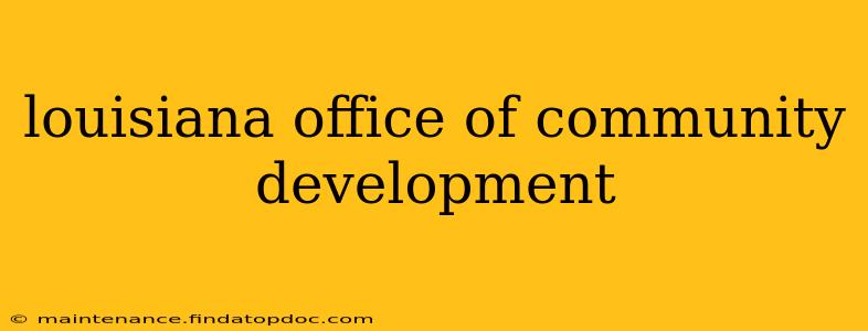louisiana office of community development