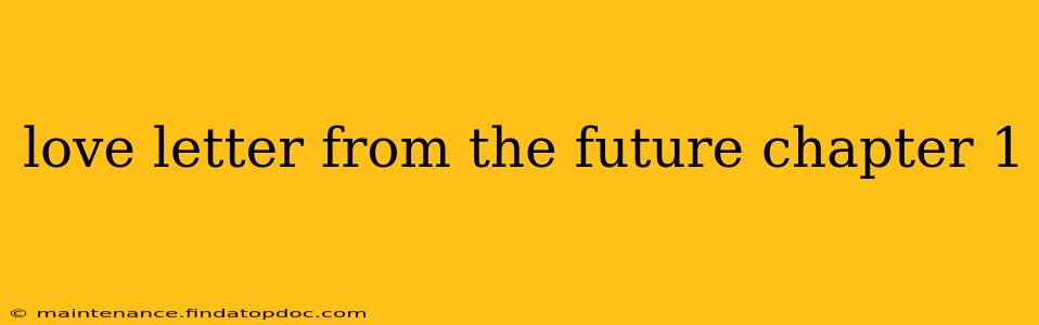 love letter from the future chapter 1