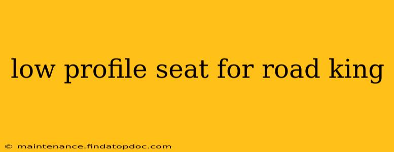 low profile seat for road king
