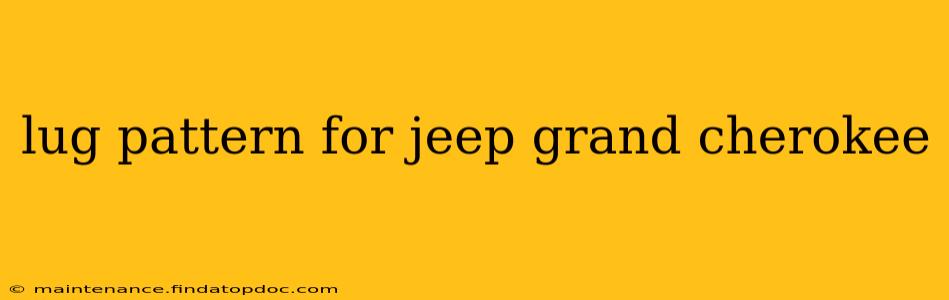 lug pattern for jeep grand cherokee