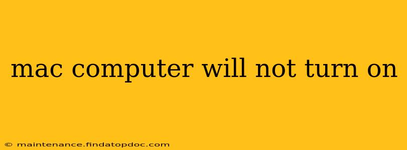 mac computer will not turn on