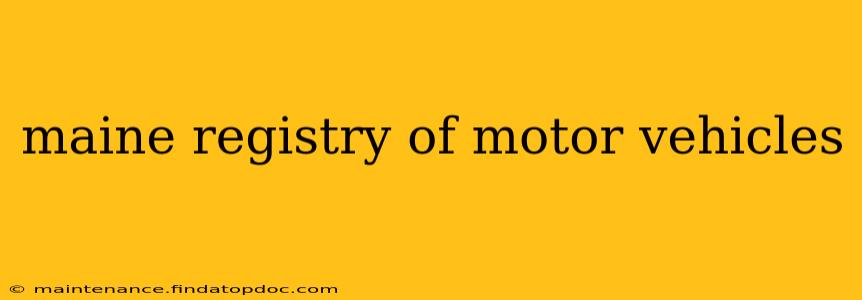 maine registry of motor vehicles