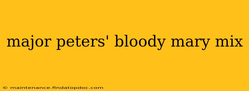 major peters' bloody mary mix