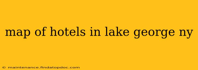 map of hotels in lake george ny