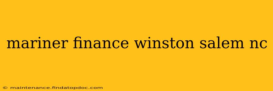 mariner finance winston salem nc