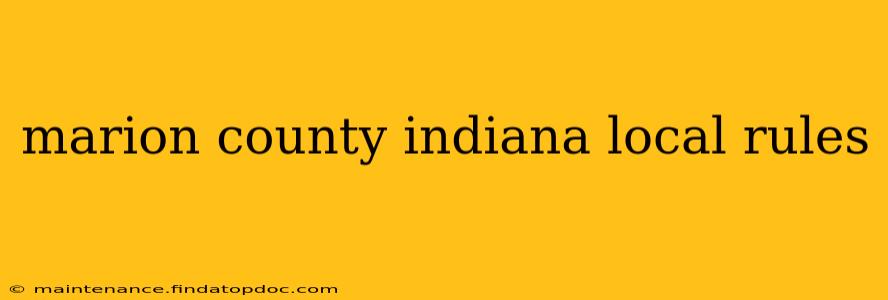 marion county indiana local rules