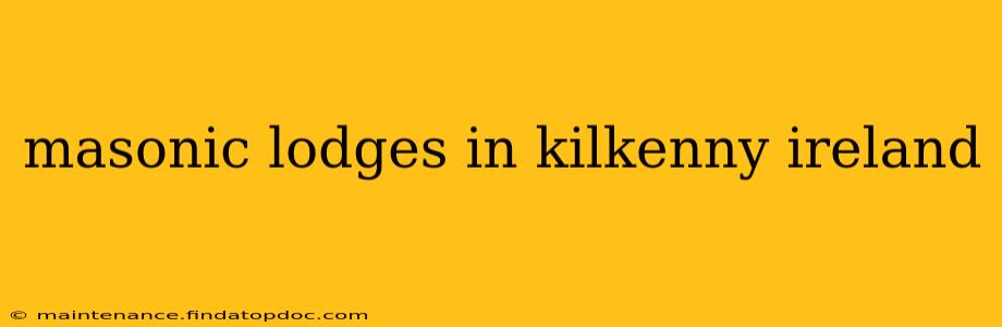masonic lodges in kilkenny ireland