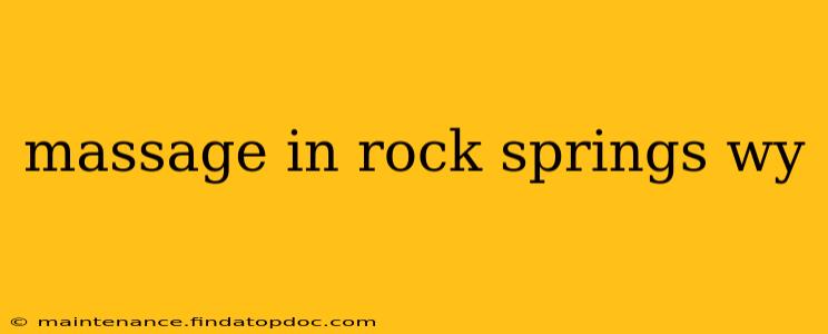 massage in rock springs wy
