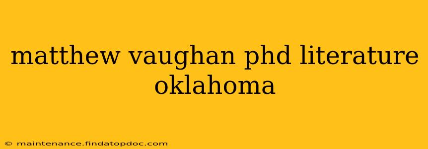 matthew vaughan phd literature oklahoma