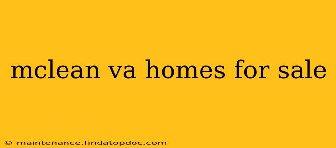 mclean va homes for sale
