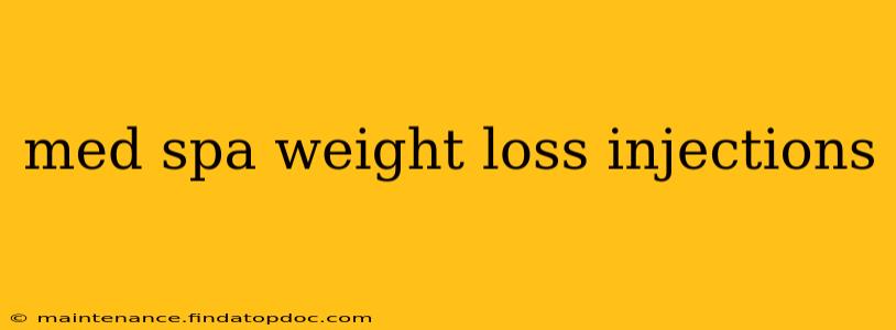 med spa weight loss injections