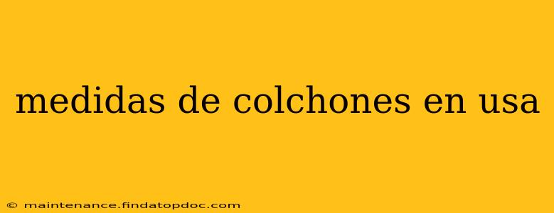 medidas de colchones en usa