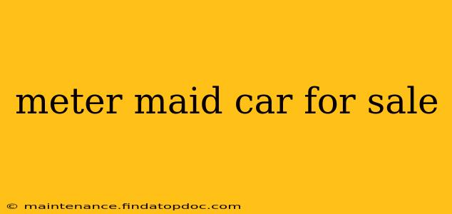 meter maid car for sale
