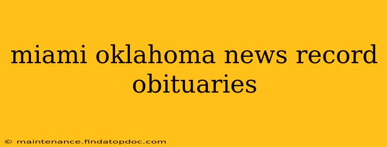 miami oklahoma news record obituaries