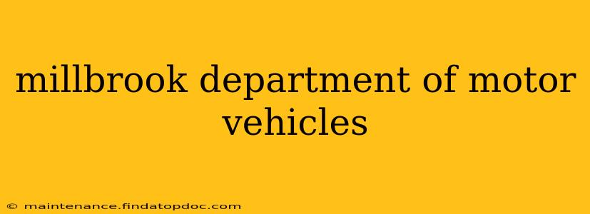 millbrook department of motor vehicles