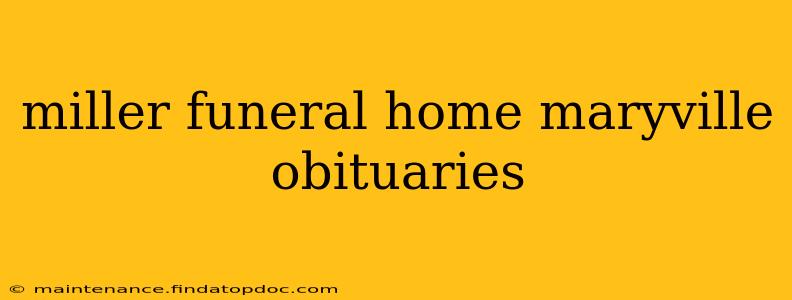 miller funeral home maryville obituaries