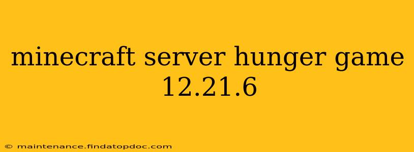 minecraft server hunger game 12.21.6