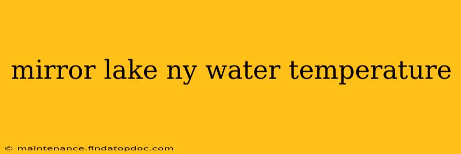mirror lake ny water temperature