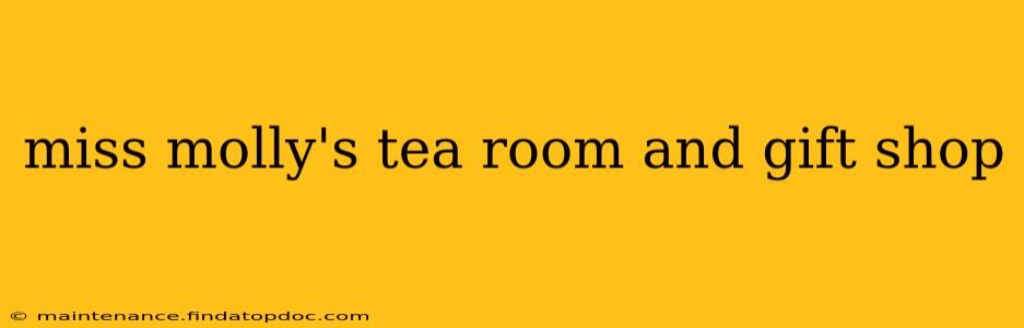 miss molly's tea room and gift shop