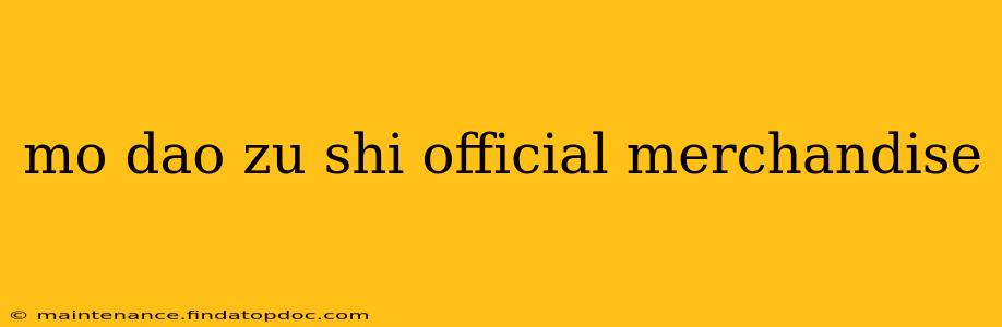 mo dao zu shi official merchandise